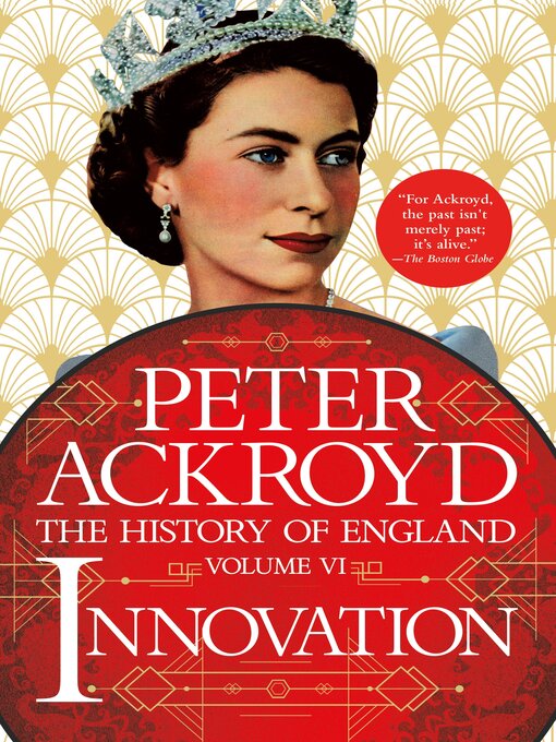 Title details for Innovation: The History of England, Volume VI by Peter Ackroyd - Available